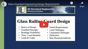 Glass Guardrail Engineering Design Requirements by JEI Structural Engineering