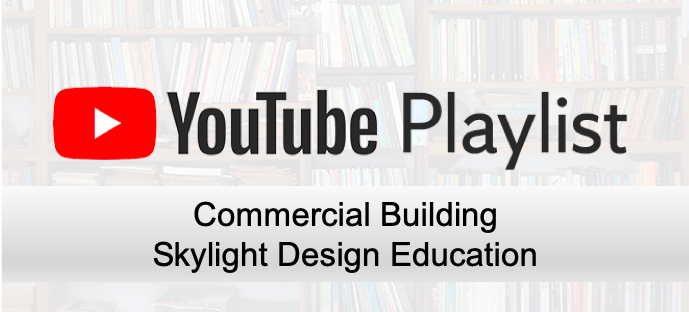 YouTube Playlist Commercial Building Skylight Design