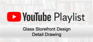 Glass Storefront Design Detail Drawing